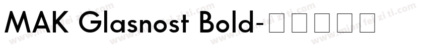 MAK Glasnost Bold字体转换